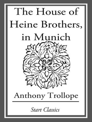 cover image of The House of Heine Brothers, in Munic